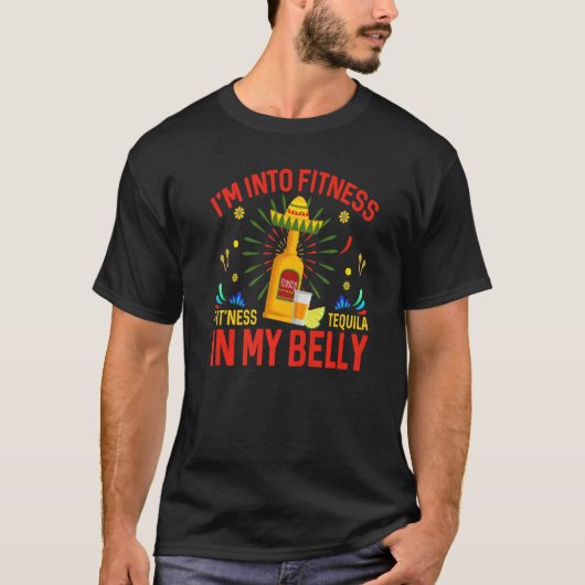 Fitu2019ness Tequila in meinem Bauch Vater Jokes C T-Shirt (Vorderseite)