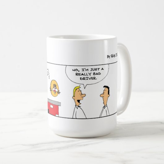 Fiunny Bad Driver Tasse (VorderseiteRechts)