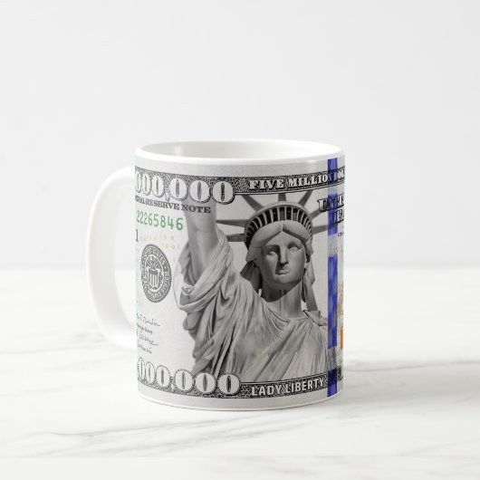 Five Million Dollar Bill Kaffeetasse (Vorderseite Links)
