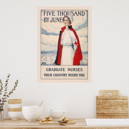 Five thousand by June - Graduate Nurses Needed Poster (Küche)