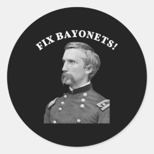 Fix Bayonets Zivil War Zitat Joshua Chamberlain Runder Aufkleber
