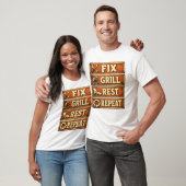 Fix Grill Rest Repeat Dad Handyman Grilling Relaxa T-Shirt (Unisex)