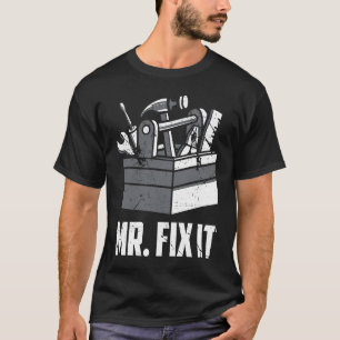 Fix It Vater Handyman Vatertag Reparaturwerkzeuge T-Shirt