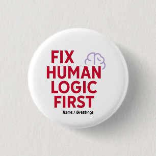 Fixiere menschliche Logik zuerst Minimal Tech Hu Button