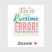 Fixing Mainframe Cobol Runtime Error Sticker (Blatt)
