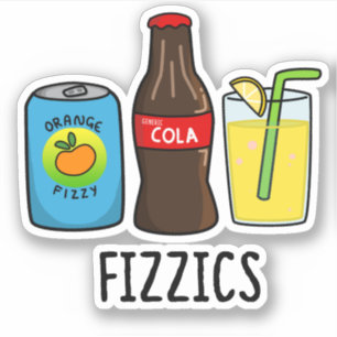 Fizzics Funny Fizzy Cola Drinks Pun Aufkleber