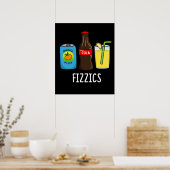 Fizzics Funny Fizzy Cola Drinks Pun Dark BG Poster (Küche)