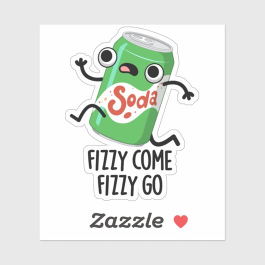 Fizzy Come Fizzy Go Funny Soda Pop Pub Aufkleber (Blatt)