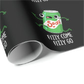 Fizzy Come Fizzy Go Funny Soda Pop Pub Dark BG Geschenkpapier (Rolleneckpunkt)