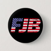 FJB Funny anti joe Biden pro trump 2024 Button (Vorderseite)