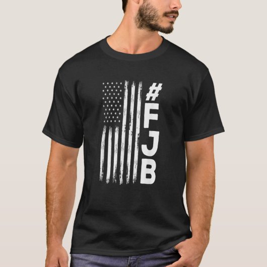 FJB Pro America US Flag F Biden FJB TSh T-Shirt (Vorderseite)