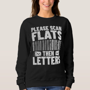 Flachbriefe und dann Briefe scannen – Postmitarbei Sweatshirt
