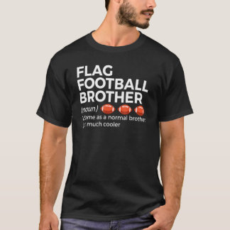 Flag Football Brother Definition T-Shirt