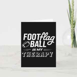 Flag Football Foot Flag Ball ist meine Therapie Karte