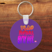 Flag Football Is My Life  Schlüsselanhänger (Vorderseite)