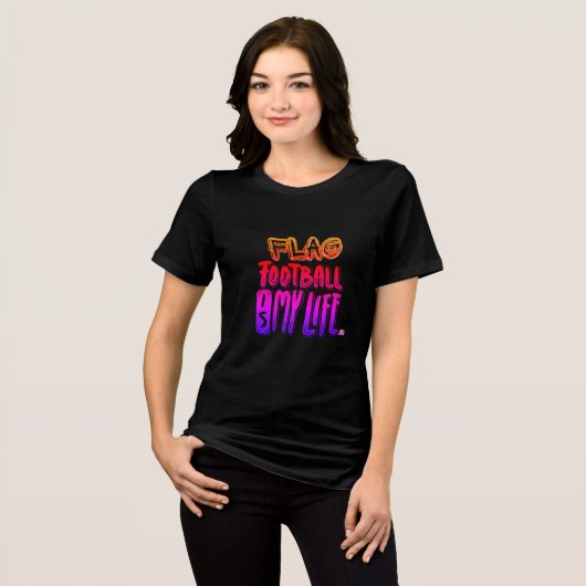 Flag Football Is My Life  Tri-Blend Shirt (Vorderseite voll)