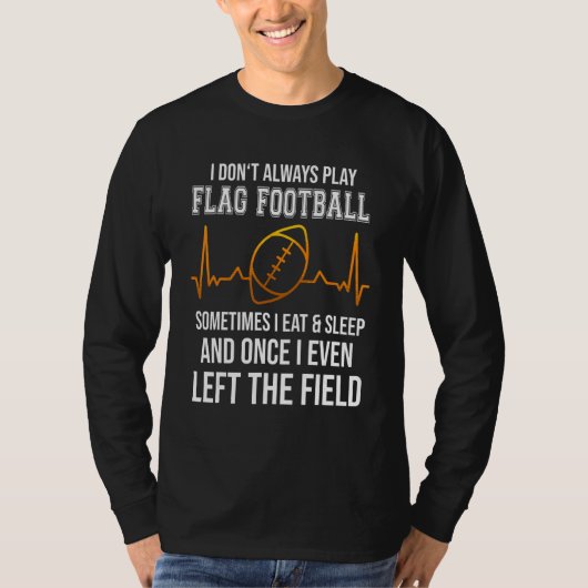 Flag football saying for american football and fla T-Shirt (Vorderseite)