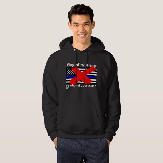 "FLAG OF TYRANNY" Blaue Linie Flagge Polizeiflagge Hoodie (Vorne ganz)