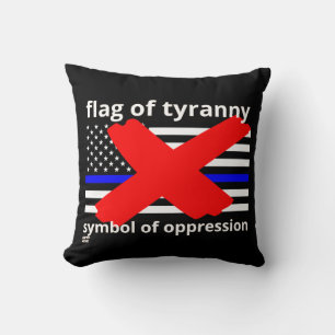 "FLAG OF TYRANNY" Blaue Linie Flagge Polizeiflagge Kissen