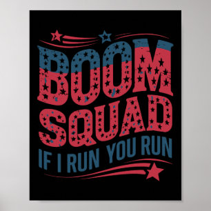 Flag Patriotic USA 4. Juli Boom Squad, wenn ich fü Poster