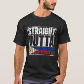 Flag Straight Outta Philippines T-Shirt (Vorderseite)