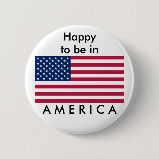 FLAG USA, ich freue mich, in AMERIKA zu sein Button (Vorderseite)