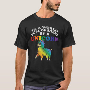 Flag "World Full Sheep Be Unicoron Rainbow Gay Pri T-Shirt