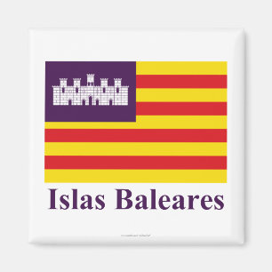 Flagge der Balearen mit Namen Magnet