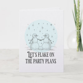 Flake on party plans snowman funny romantic card karte