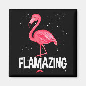 Flamazing Nk Flamingo Novelty Flamingo Lover Funny Magnet (Vorne)