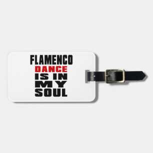 FLAMENCO ist in meinem Soul Gepäckanhänger