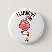 Flamin-go Funny Flamingo Pun Button (Vorderseite)