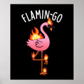 Flamin-go Funny Flamingo Pun Dark BG Poster (Vorne)