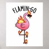 Flamin-go Funny Flamingo Pun Poster (Vorne)