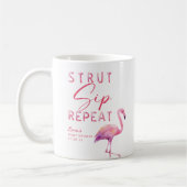 Flamingo Baby Shower Tasse - Strut Sip Wiederholun (Links)