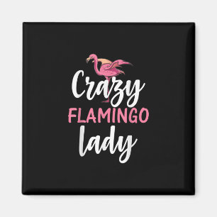 Flamingo - Crazy Flamingo Lady Geschenke Magnet