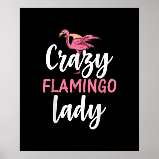 Flamingo - Crazy Flamingo Lady Geschenke Poster (Vorne)