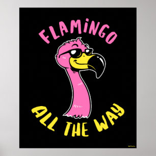 Flamingo der ganze Weg Poster