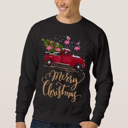 Flamingo Driving Christmas Tree Red Truck Flamingo Sweatshirt (Vorderseite)