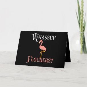 Flamingo Flamingo Whassup Flocker Karte
