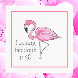 Flamingo Flocking Fabulous bei 40 Geburtstag Serviette