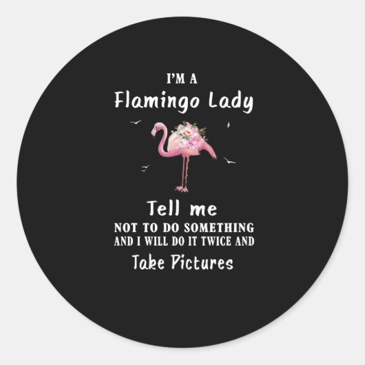 Flamingo Gift | Ich bin eine Flamingo-Lady Runder Aufkleber (Vorderseite)