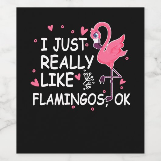Flamingo Gift | Ich mag Flamingo einfach OK Weinetikett (Einzelnes Label)