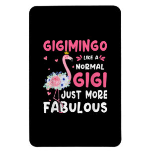 Flamingo Gigimingo wie ein normaler Nana spendet F Magnet