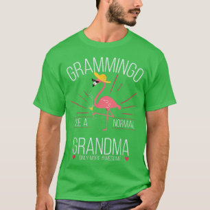 Flamingo Grammingo wie ein normales Oma spendet Sp T-Shirt