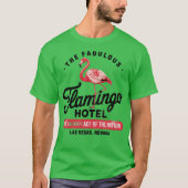 Flamingo Hotel (2) T-Shirt (Vorderseite)
