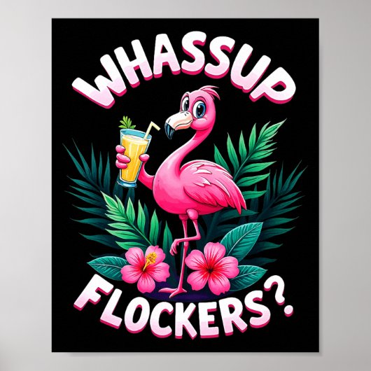 Flamingo Humor Quote Flamingo Lover Whup Flockers Poster (Vorne)
