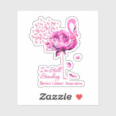 Flamingo I bin immer noch Stehend Breast Cancer Aw Aufkleber (Blatt)