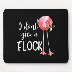 Flamingo I geben keinen fesselnden Urlaub NK Fl Mousepad