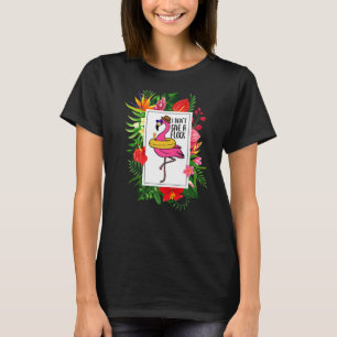 Flamingo, ich gebe keinen Tropischen Flock T-Shirt